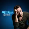 Kent Moran - Press Play - EP
